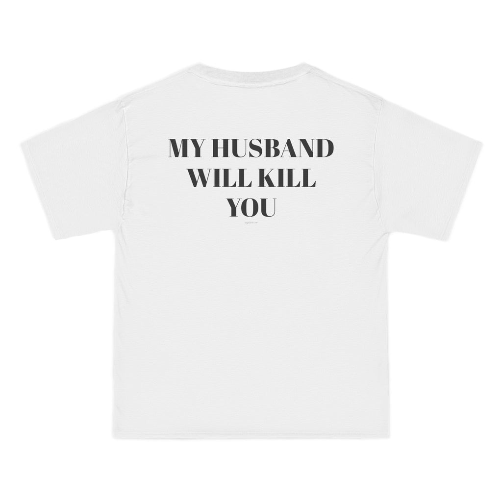 OVERSIZED T-SHIRT | "MY HUSBAND WILL KILL YOU"