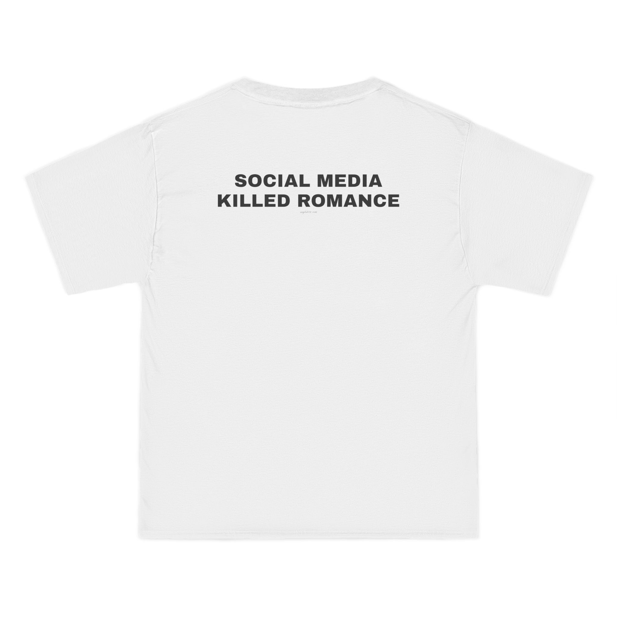 OVERSIZED T-SHIRT | "SOCIAL MEDIA KILLED ROMANCE"