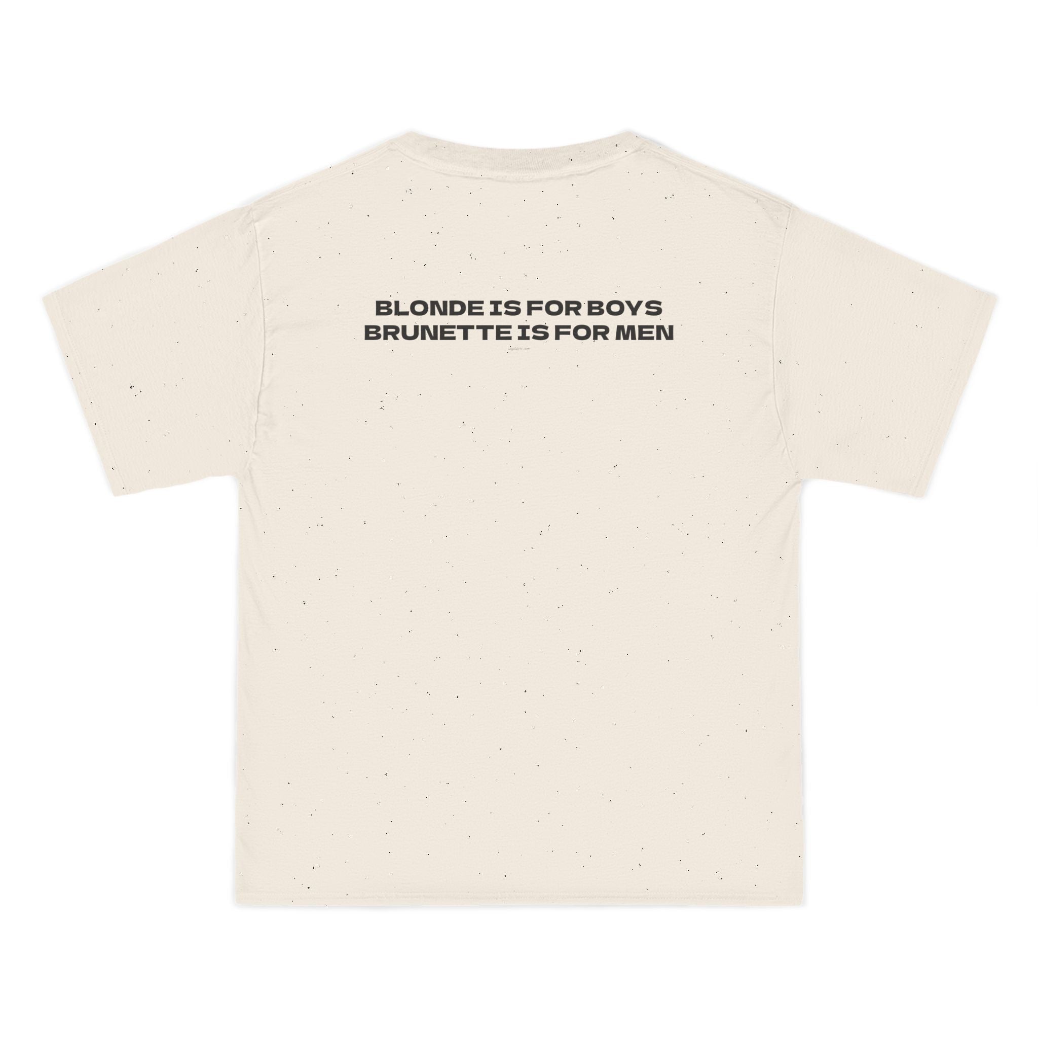 OVERSIZED T-SHIRT | "BLONDE IS FOR BOYS, BRUNETTE IS FOR MEN"