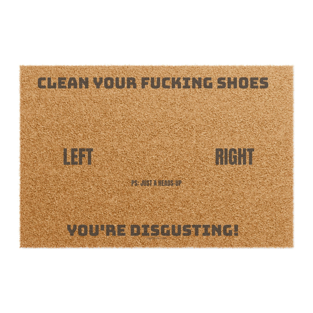 ZERBINO IN FIBRA DI COCCO | "CLEAN YOUR FUCKING SHOES, YOU'RE DISGUSTING"