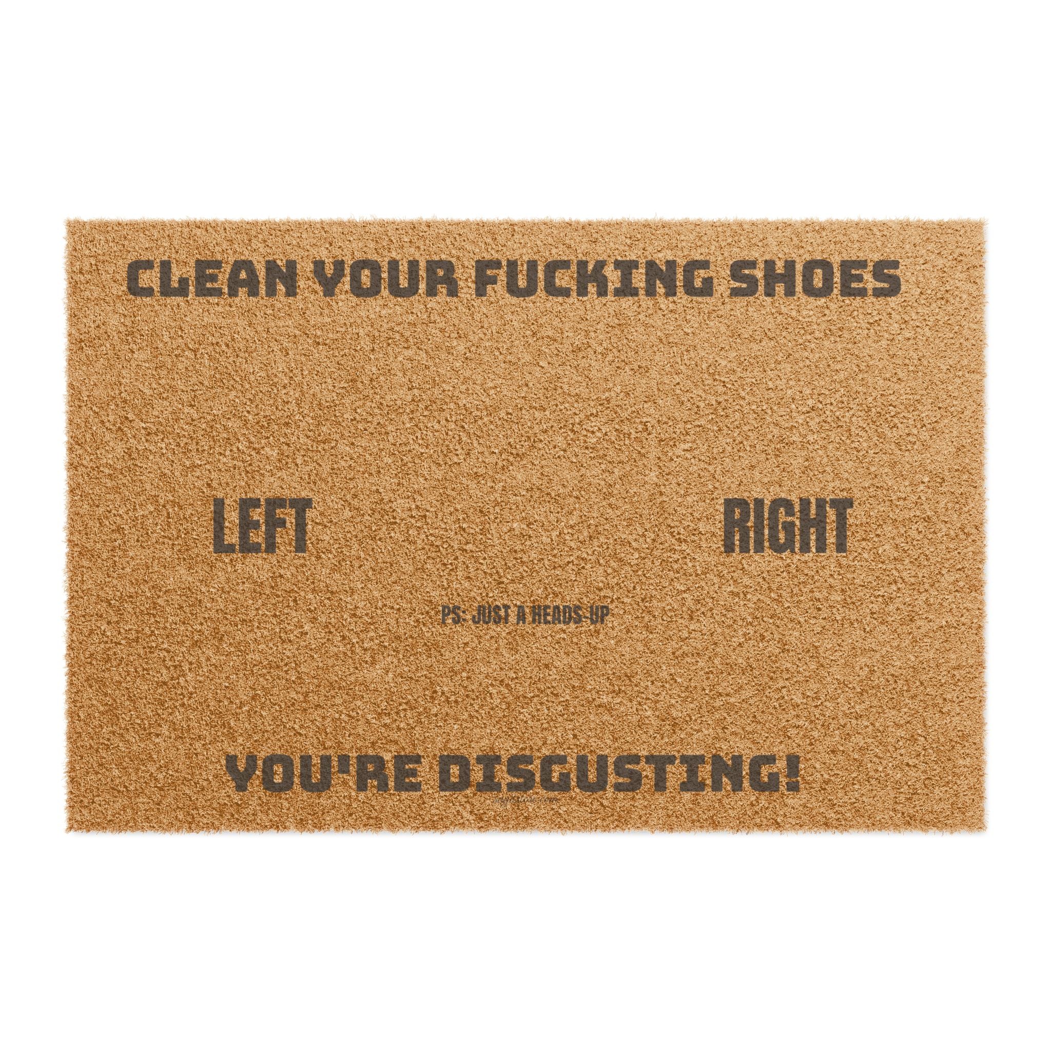 ZERBINO IN FIBRA DI COCCO | "CLEAN YOUR FUCKING SHOES, YOU'RE DISGUSTING"