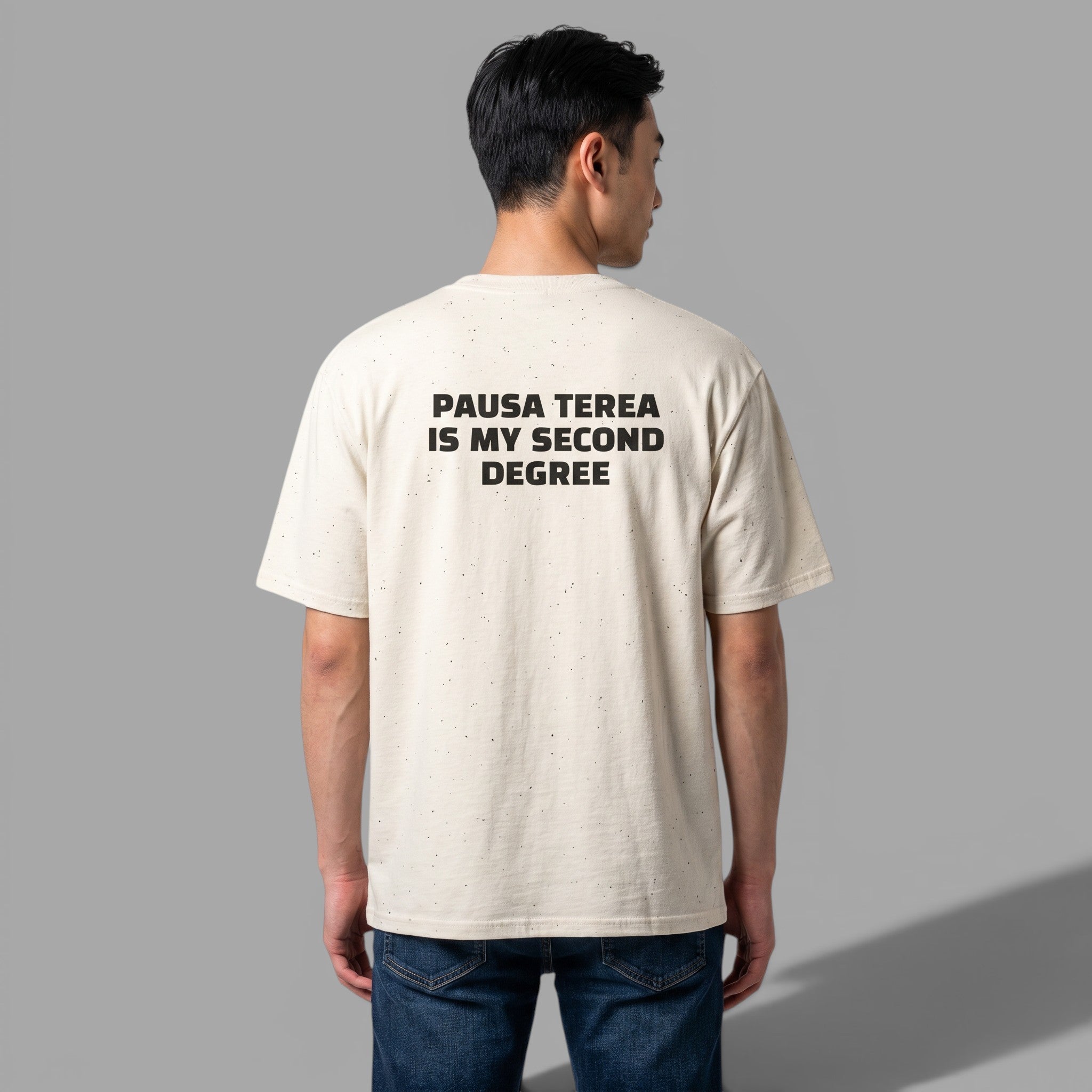 OVERSIZED T-SHIRT | "PAUSA TEREA IS MY SECOND DEGREE"