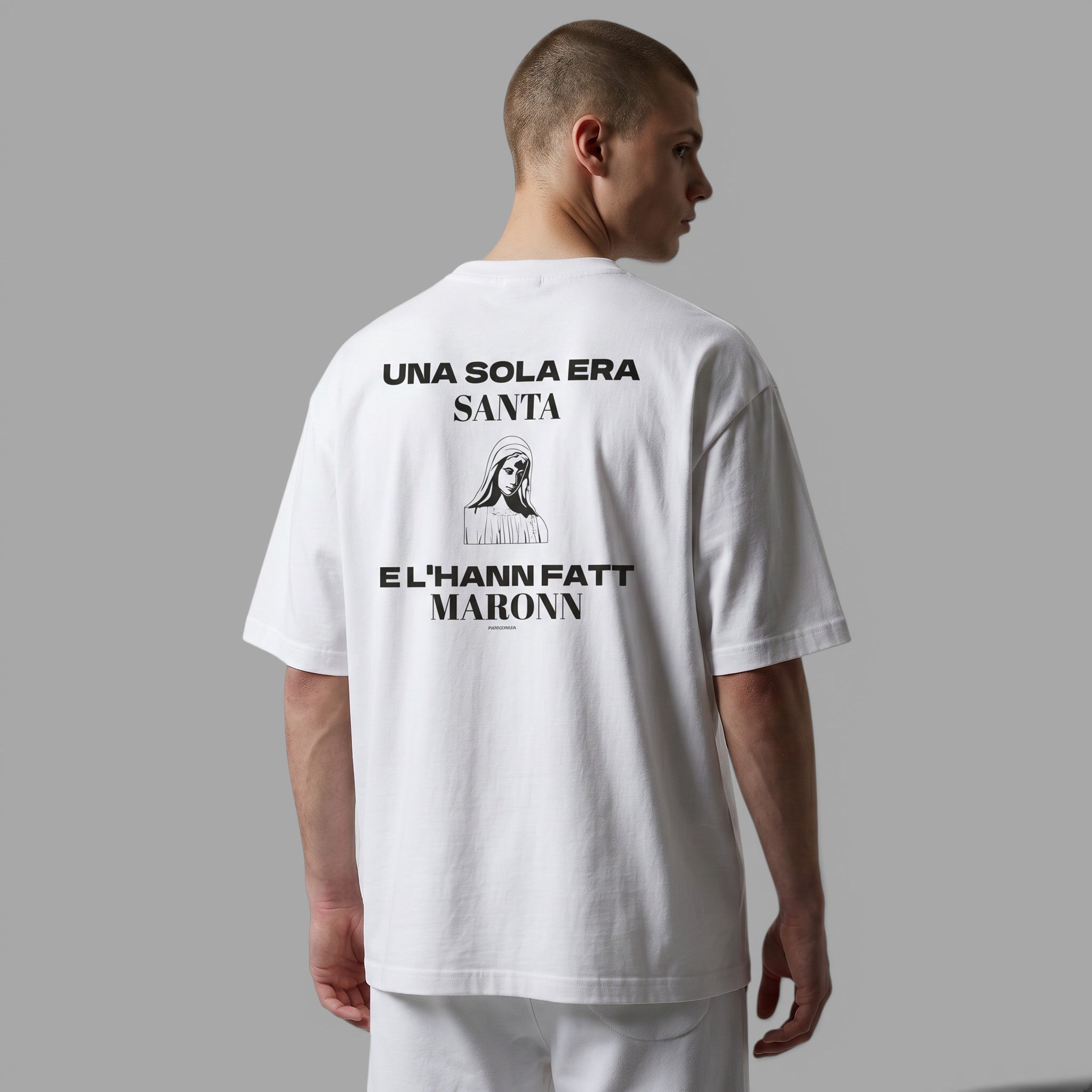 OVERSIZED T-SHIRT | "UNA SOLA ERA SANTA E L'HANN FATT MARONN"