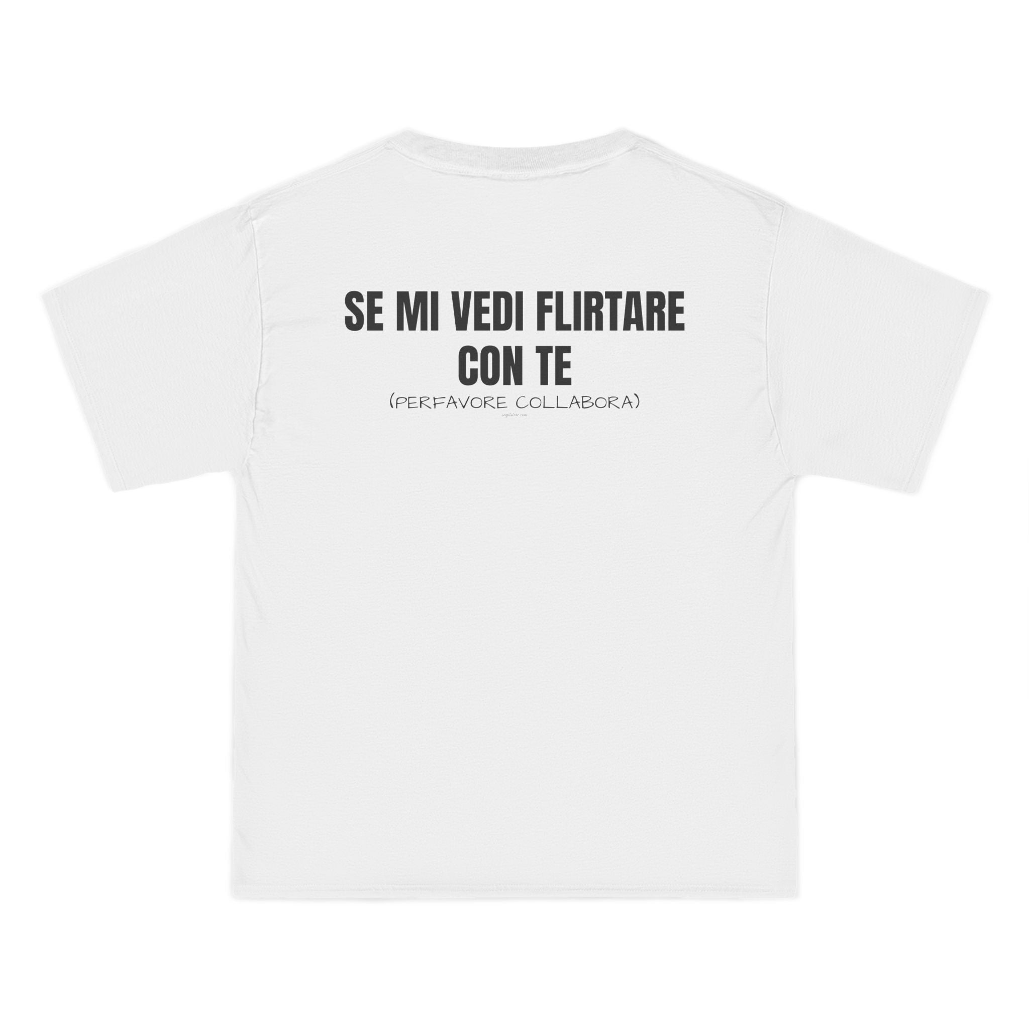 OVERSIZED T-SHIRT | "SE MI VEDI FLIRTARE CON TE, PERFAVORE COLLABORA"