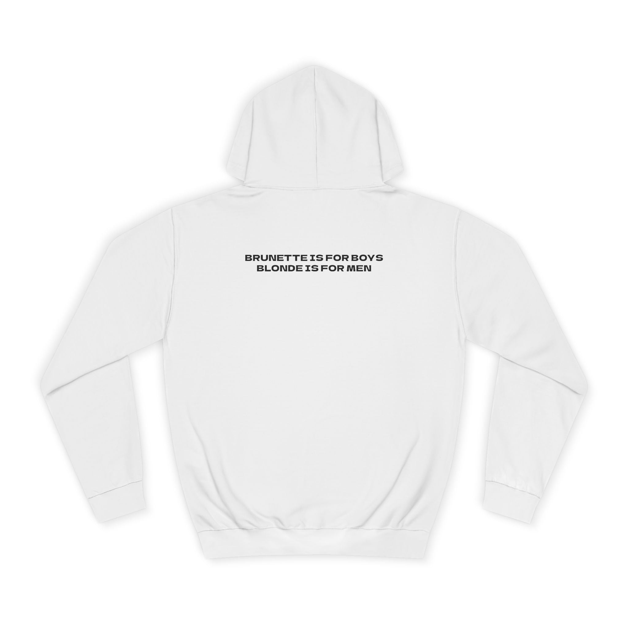 OVERSIZED HOODIE | "BRUNETTE IS FOR BOYS, BLONDE IS FOR MEN"