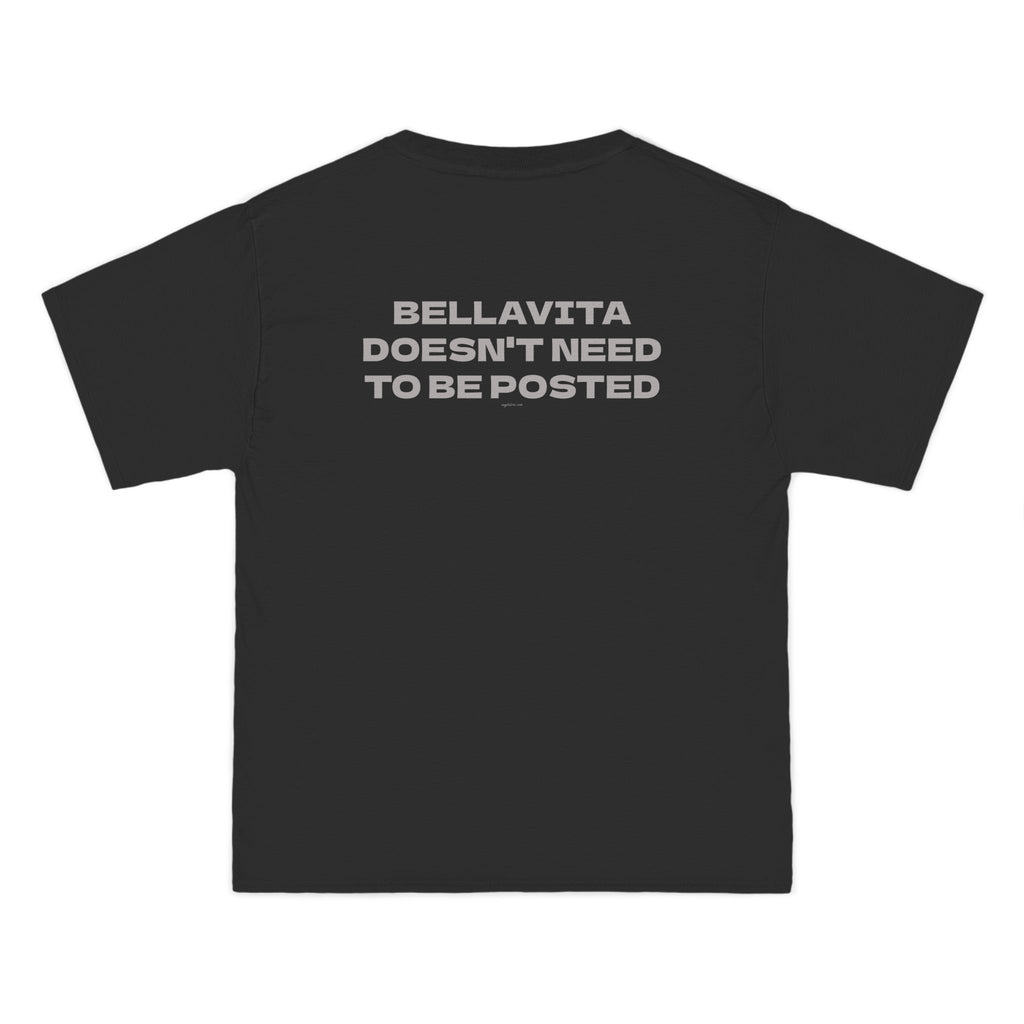 OVERSIZED T-SHIRT | "BELLAVITA DOESN'T NEED TO BE POSTED"