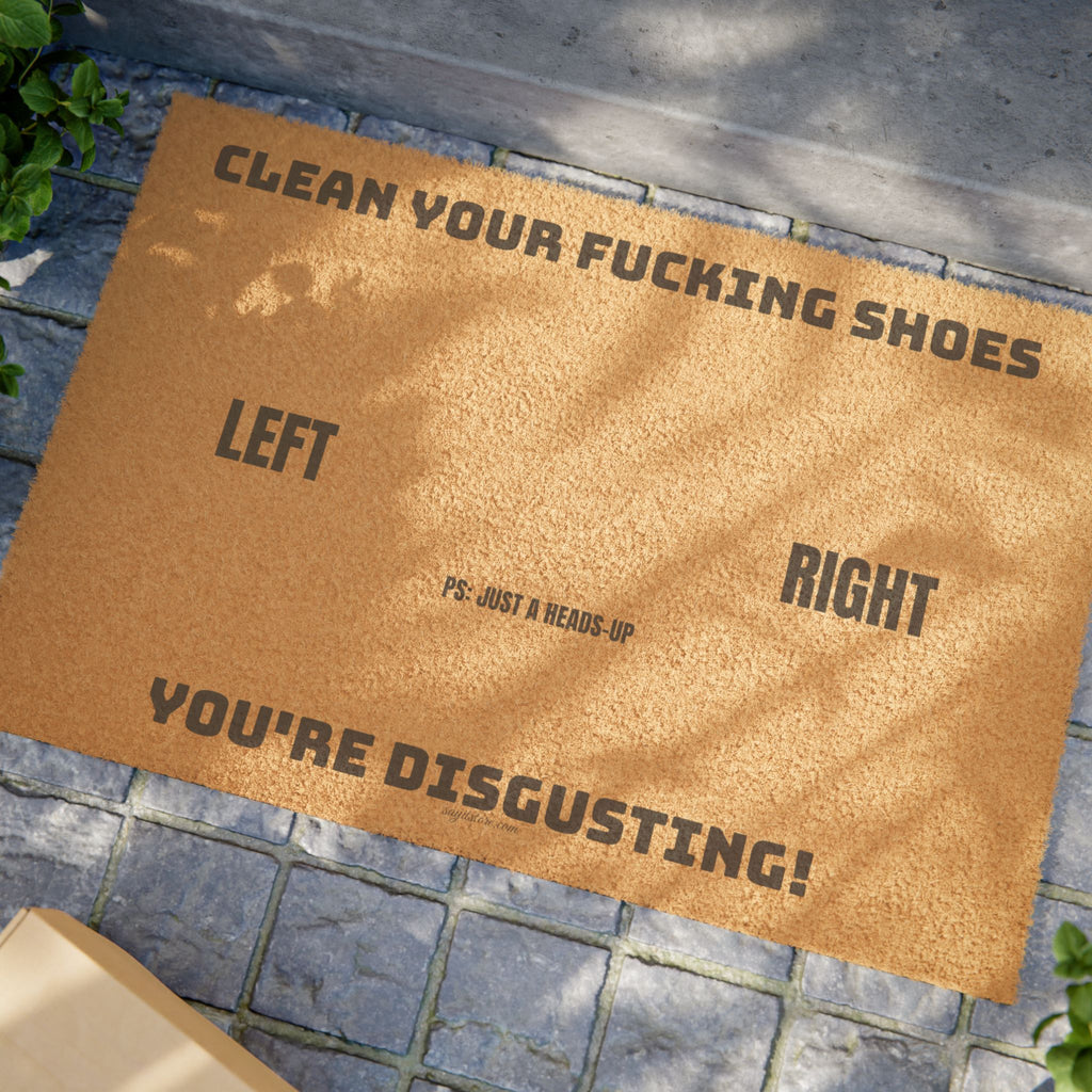 ZERBINO IN FIBRA DI COCCO | "CLEAN YOUR FUCKING SHOES, YOU'RE DISGUSTING"